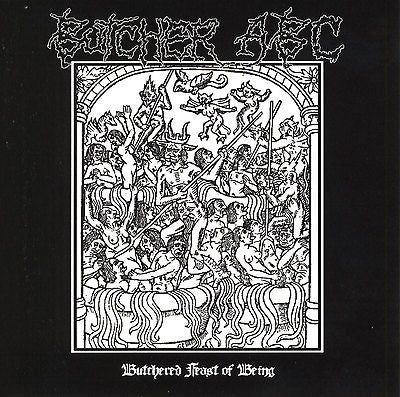 Butcher ABC, CD, Butchered Feast of Being, 2005 Obliteration Records