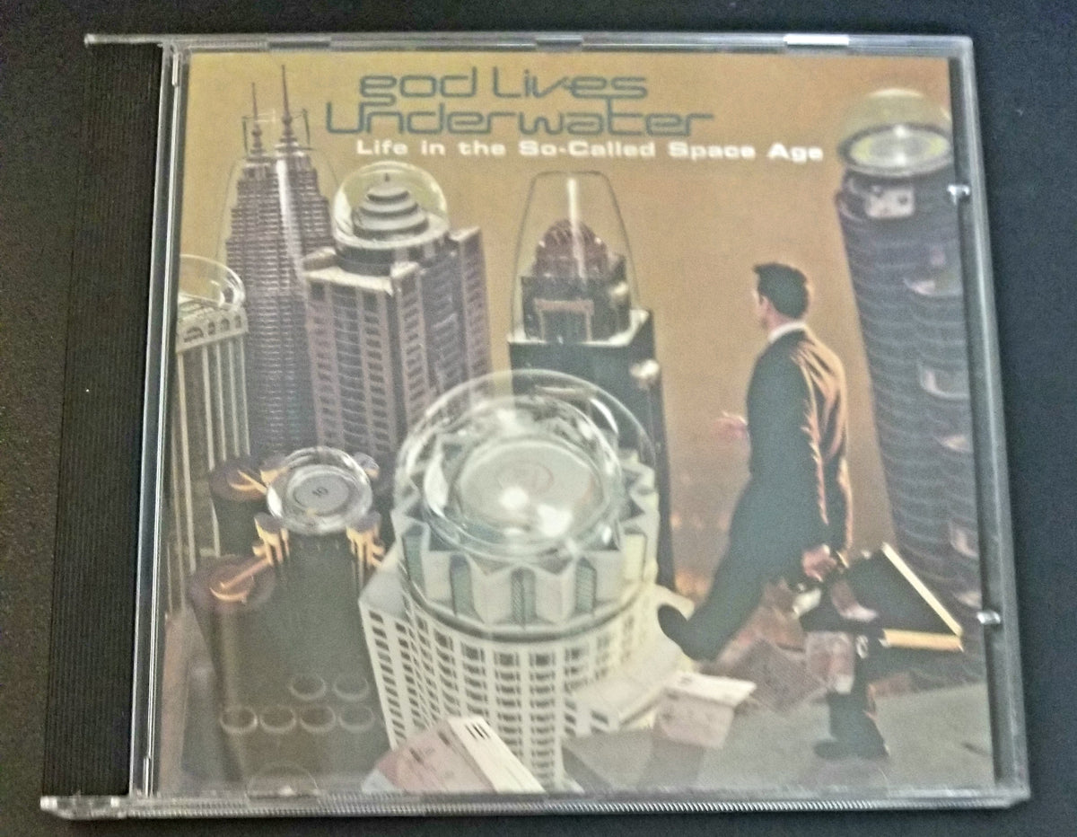GOD LIVES UNDERWATER LIFE IN THE SO-CALLED SPACE AGE CD